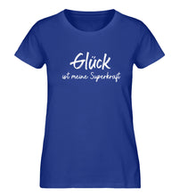 Lade das Bild in den Galerie-Viewer, Glück ist meine Superkraft  - Damen Premium Organic Shirt
