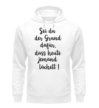 Lade das Bild in den Galerie-Viewer, Sei du der Grund - Unisex Organic Hoodie
