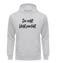 Lade das Bild in den Galerie-Viewer, Sei echt - Unisex Organic Hoodie
