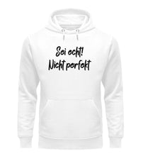 Lade das Bild in den Galerie-Viewer, Sei echt - Unisex Organic Hoodie
