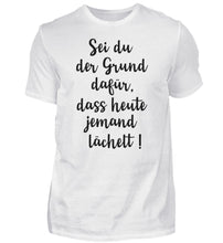 Lade das Bild in den Galerie-Viewer, Motivationshirt zum Lachen  - Herren Shirt
